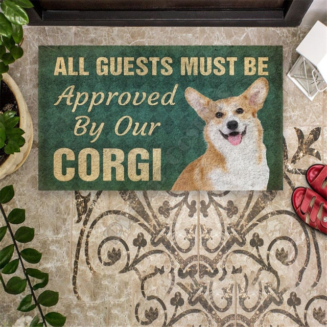 All Guests Must Be Approved By Our Rottweiler